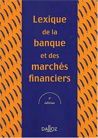 Lexique de la banque et des marchés financiers