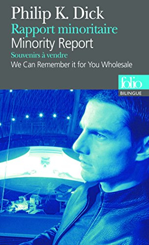 Minority report. Rapport minoritaire. We can remember it for you wholesale. Souvenirs à vendre