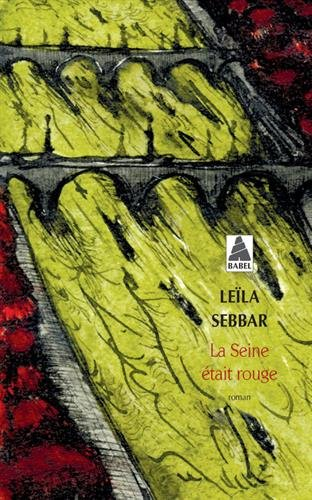La Seine était rouge : Paris, octobre 1961