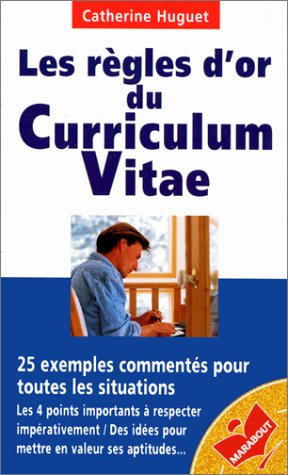 Les Règles d'or du curriculum vitae
