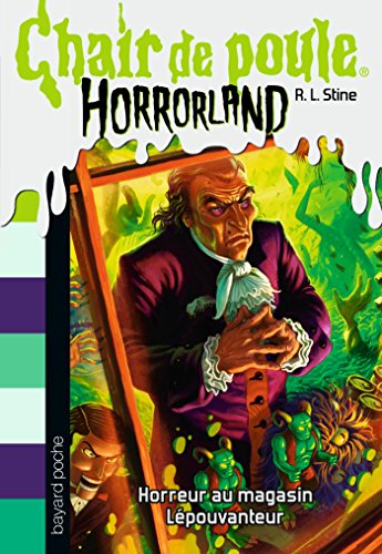 Horrorland. Vol. 19. Horreur au magasin Lépouvanteur