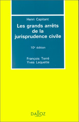 Les grands arrêts de la jurisprudence civile