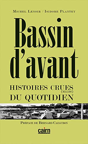 Bassin d'avant : histoires crues(elles) du quotidien