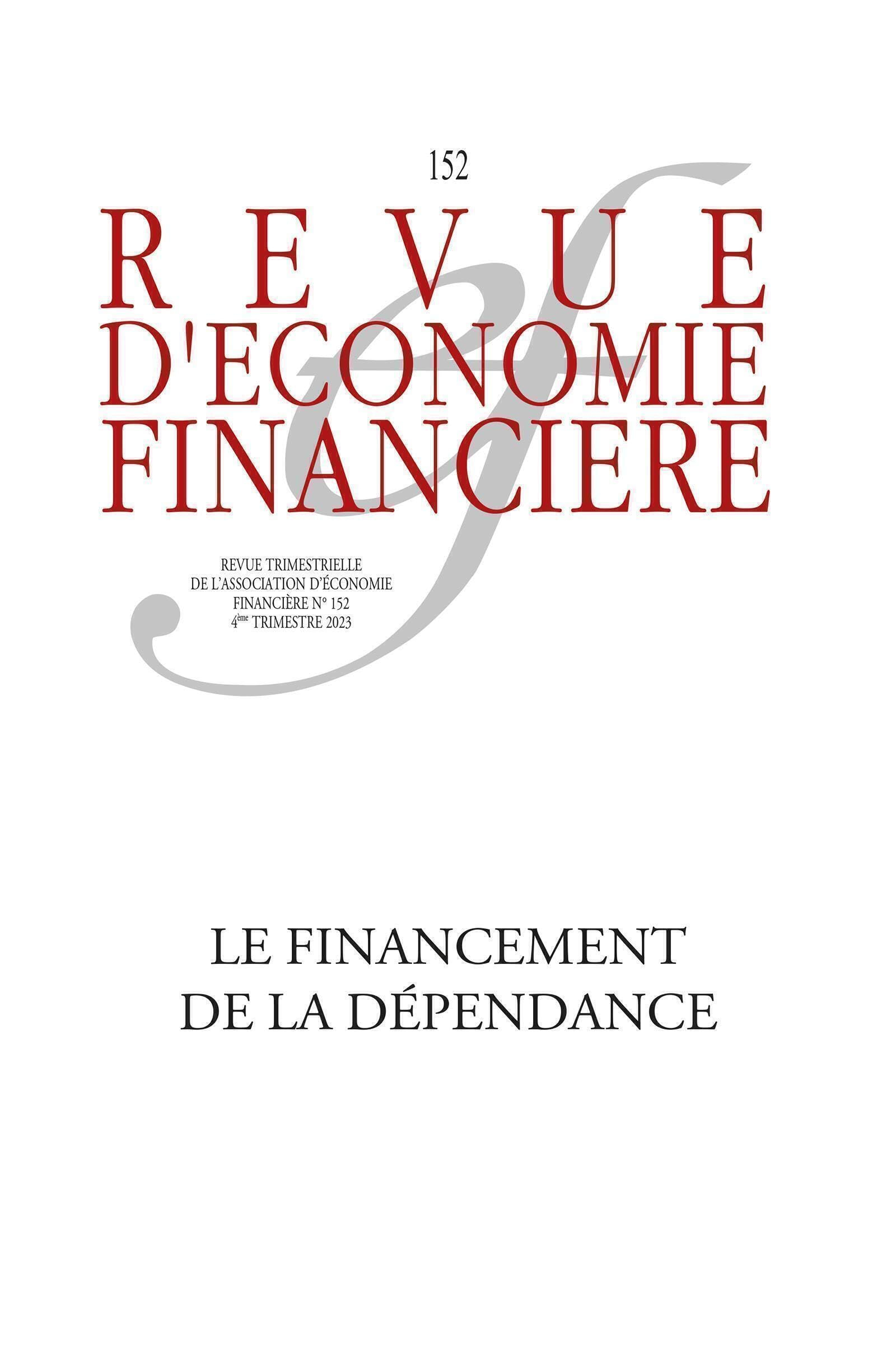 Revue d'économie financière, n° 152. Le financement de la dépendance