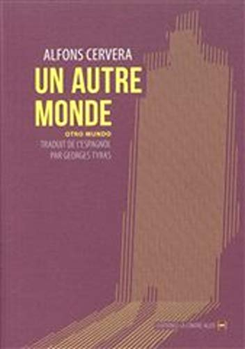 Un autre monde. Otro mundo