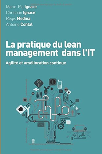 La pratique du lean management dans l'IT : agilité et amélioration continue