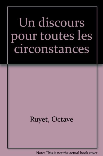 Un discours pour toutes les circonstances