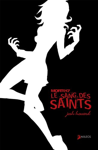 Mort@17. Vol. 2. Le sang des saints