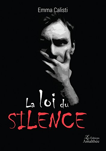 LA LOI DU SILENCE