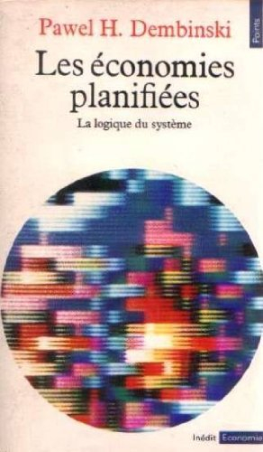 Les Economies planifiées : la logique du système