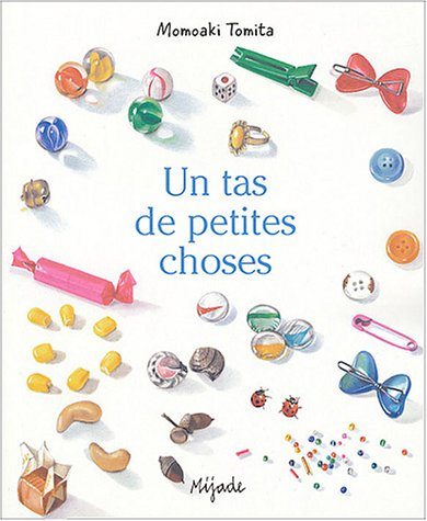 Un tas de petites choses