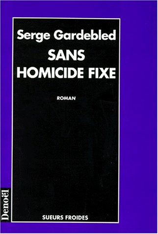Sans homicide fixe