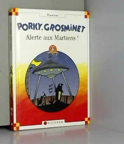 Porky et Grosminet : alerte aux Martiens !