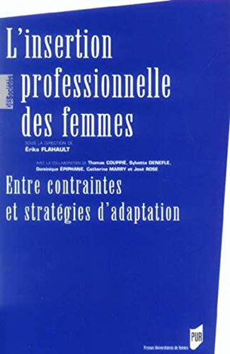 L'insertion professionnelle des femmes : entre contraintes et stratégies d'adaptation