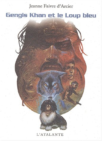 Gengis Khan et le loup bleu