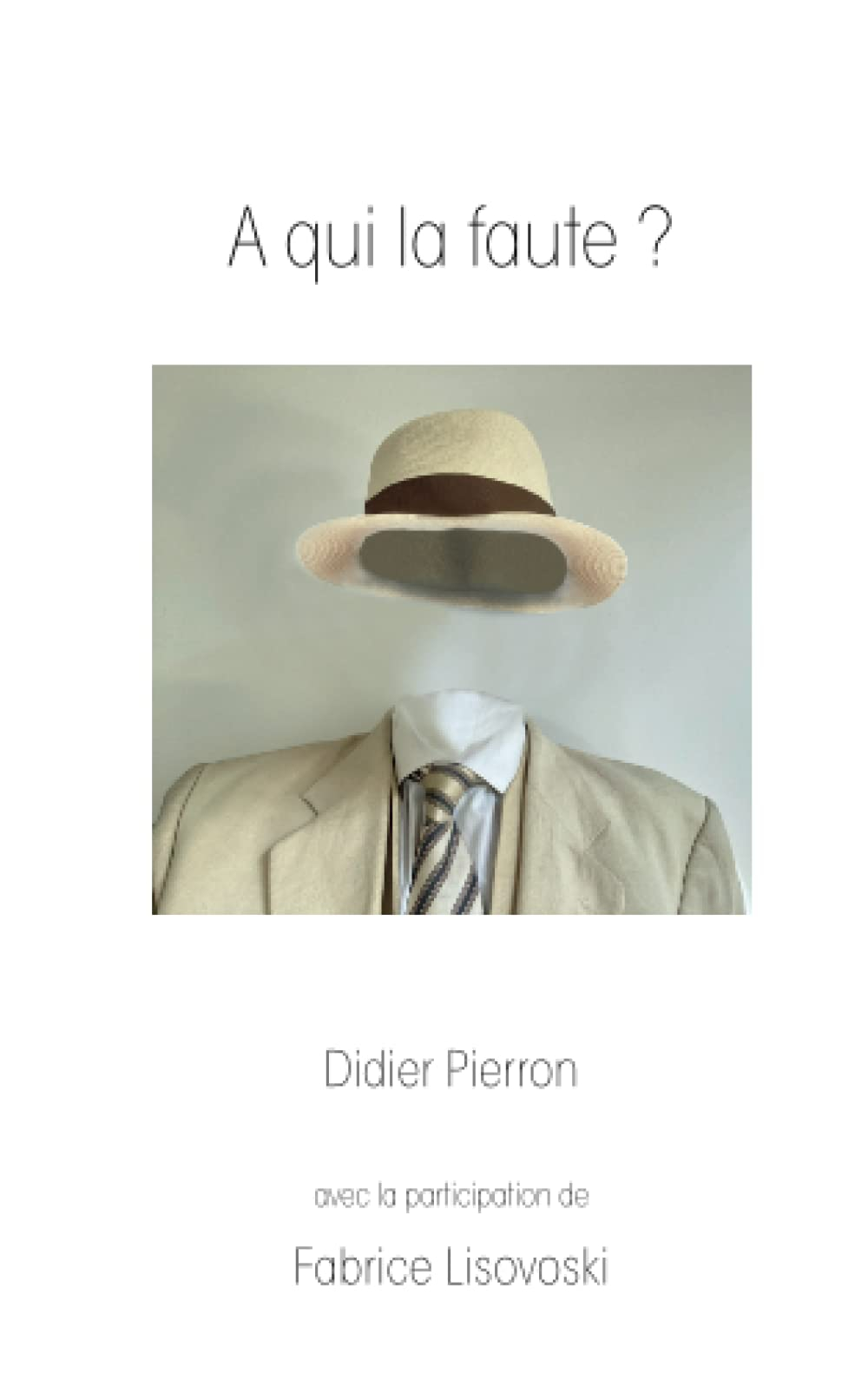 A qui la faute