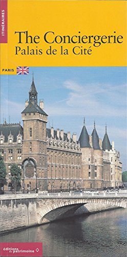 The Conciergerie, palais de la Cité, Paris