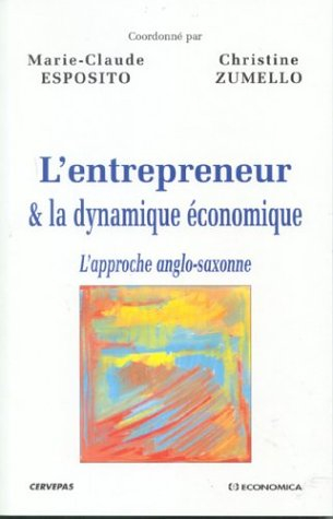 L'entrepreneur et la dynamique économique : l'approche anglo-saxonne