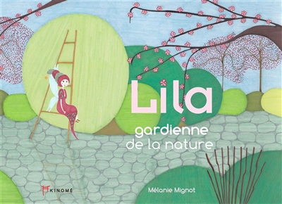 Lila, gardienne de la nature