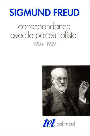 Correspondance avec la pasteur Pfister : 1909-1939