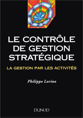 Le contrôle de gestion stratégique : la gestion par les activités