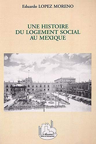Une histoire du logement social au Mexique