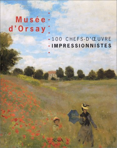 100 chefs-d'oeuvre impressionnistes au musée d'Orsay