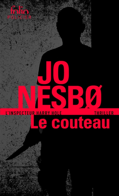 Une enquête de l'inspecteur Harry Hole. Le couteau