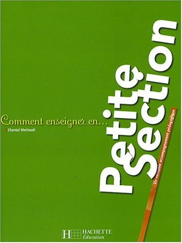 Comment enseigner en... petite section