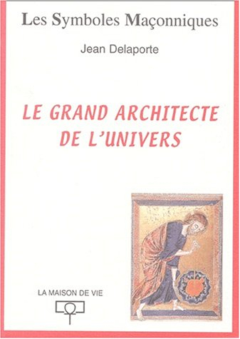 Le grand architecte de l'Univers