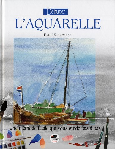 Débuter l'aquarelle : une méthode facile qui vous guide pas à pas