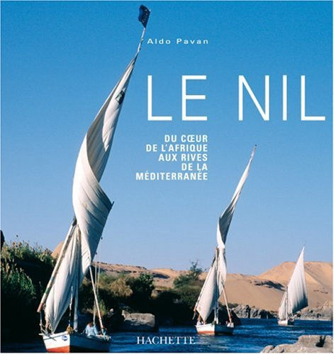 Le Nil : du coeur de l'Afrique aux rives de la Méditerranée