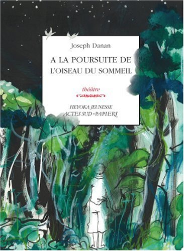 A la poursuite de l'oiseau du sommeil