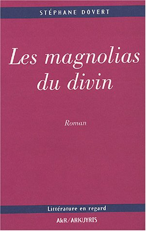 Les magnolias du divin