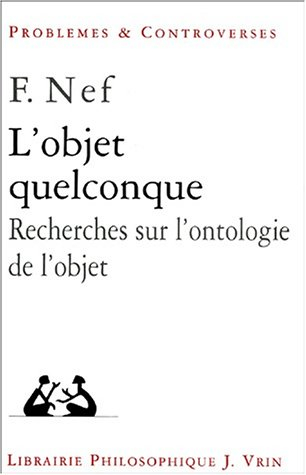 L'objet quelconque : recherches sur l'ontologie de l'objet