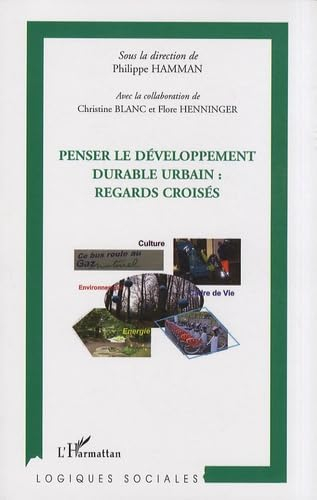 Penser le développement durable urbain : regards croisés