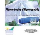 Aide-mémoire d'homéopathie : comment traiter 64 maux courants par l'homéopathie ?