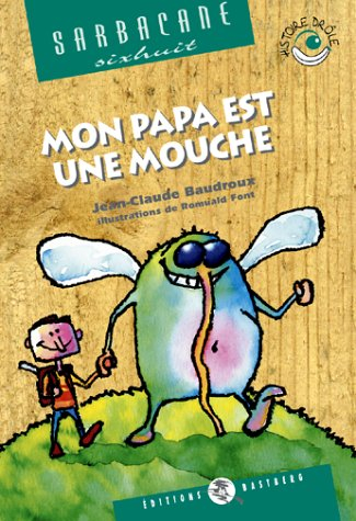 Mon papa est une mouche