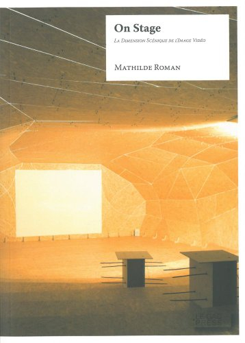 On stage : la dimension scénique de l'image vidéo