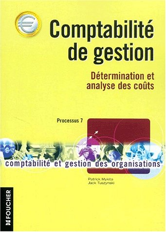 Comptabilité de gestion : détermination et analyse des coûts : processus 7