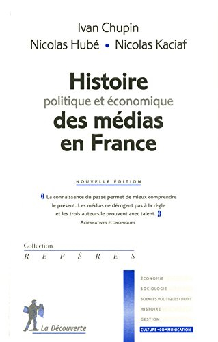 Histoire politique et économique des médias en France