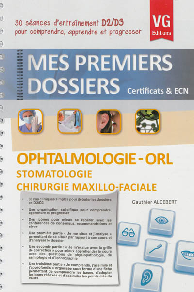 Ophtalmologie-ORL, stomatologie, chirurgie maxillo-faciale : 30 séances d'entraînement D2-D3 pour co