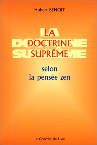 La doctrine suprême selon la pensée zen