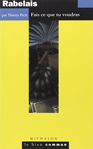 Rabelais : le rire et la mélancolie