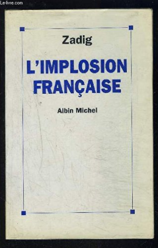 L'Implosion française : construire l'après-socialisme