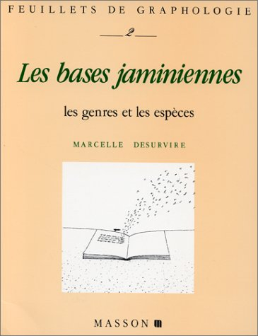 Feuillets de graphologie, n° 2. Les Bases jaminiennes : les genres et les espèces
