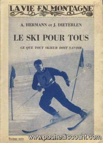 le ski pour tous . ce que tout skieur doit savoir