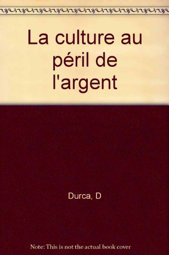 la culture au péril de l'argent