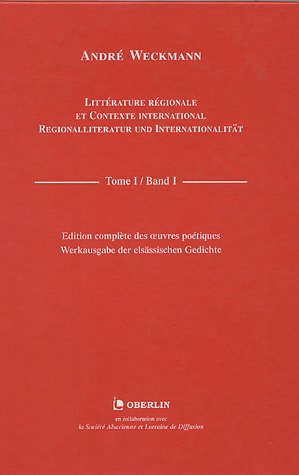 littérature régionale et contexte international : regionalliteratur und internationalität : tome 1 :
