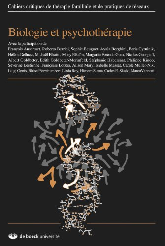 cachiers critiques de thérapie familiale et de pratiques de réseaux 2009/2 - 43 biologie et psychoth